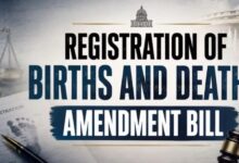 'Registration of Births and Deaths (Amendment) Bill,2026' Passed in Both the Lok Sabha & Rajya Sabha